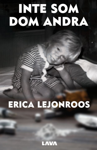 Inte som dom andra; Erica Lejonroos; 2024