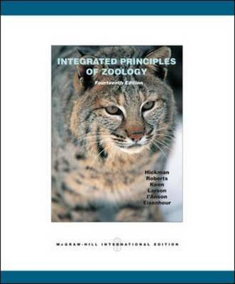 Integrated principles of zoology; JR.CLEVELAND  P HICKMAN, LARRY S. ROBERTS, Allan Larson, David J. Eisenhour, Hickman Al; 2008