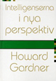 Intelligenserna i nya perspektiv; Howard Gardner; 2001