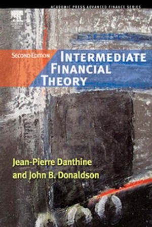 Intermediate Financial Theory; Danthine Jean-Pierre, Donaldson John B.; 2005