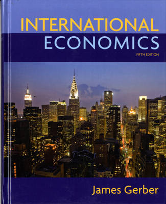 International Economics; James Gerber; 2010