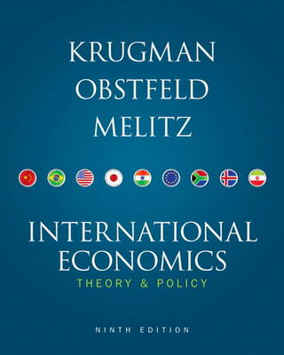 International Economics; Maurice Obstfeld, Paul R. Krugman, Marc Melitz; 2010