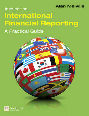 International Financial Reporting; Alan Melville; 2011