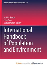 International Handbook of Population and Environment; Lori M. Hunter, Clark Gray, Jaques Véron; 2022