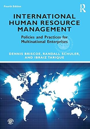 International Human Resource Management; Briscoe Dennis, Randall Schuler, Tarique Ibraiz; 2012