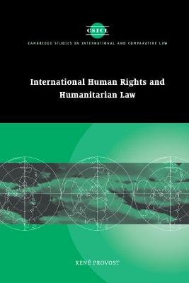 International Human Rights and Humanitarian Law; Ren Provost; 2005