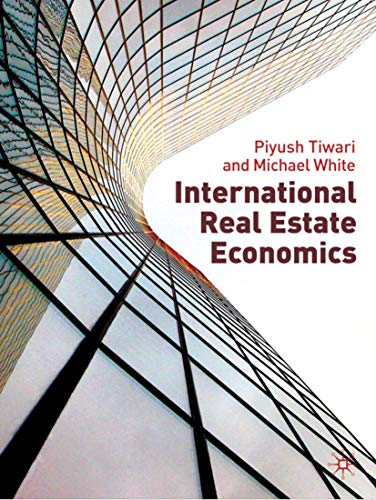 International Real Estate Economics; P. Tiwari, Michael White; 2010