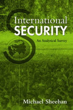 International Security; Michael Sheehan; 2005