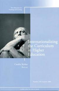 Internationalizing the Curriculum in Higher Education : New Directions for; Association For Japanese-Language Teaching (Ajalt), Cengage Learning; 2009