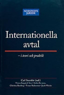 Internationella avtal : i teori och praktik; Carl Svernlöv, Jacob Westin, Viveca Bergstedt Sten, Tomas Rudenstam, Stefan Bessman; 2003