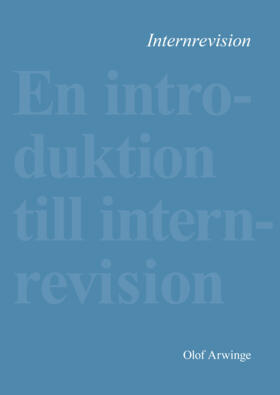 Internrevision - en introduktion; Olof Arwinge; 2016