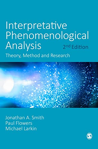 Interpretative Phenomenological Analysis; Jonathan A Smith; 2021