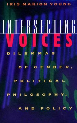 Intersecting Voices; Iris Marion Young; 1997