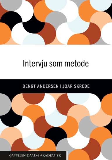 Intervju som metode; Bengt Andersen, Joar Skrede; 2023