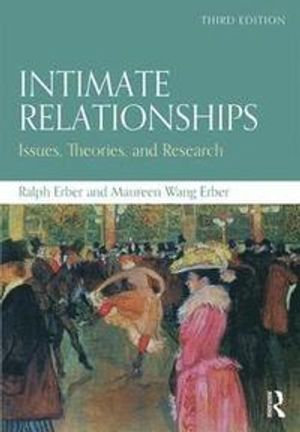 Intimate Relationships; Ralph Erber, Maureen Wang Erber; 2017