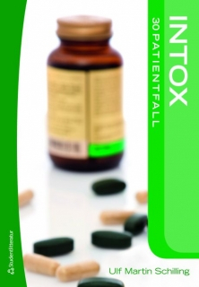 Intox : 30 patientfall; Ulf Martin Schilling; 2009