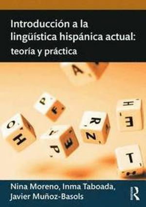 Introduccin a la lingstica hispnica actual; Javier Muoz-Basols, Nina Moreno, Inma Taboada, Manel Lacorte; 2016