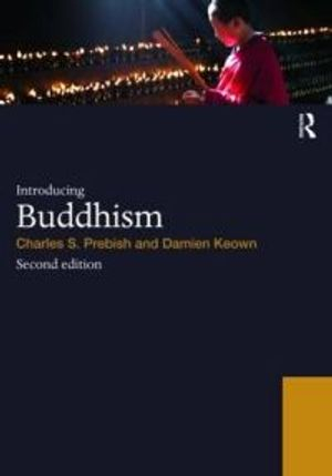 Introducing Buddhism; Charles S Prebish, Damien Keown; 2010