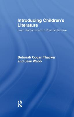 Introducing Children's Literature; Deborah Cogan Thacker, Jean Webb; 2002