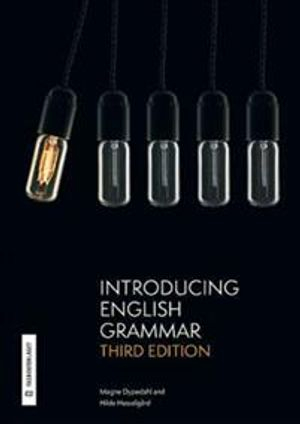 Introducing English grammar; Magne Dypedahl, Hilde Hasselgård; 2018