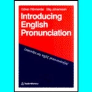 Introducing English Pronunciation; Göran Rönnerdal, Stig Johansson; 1994