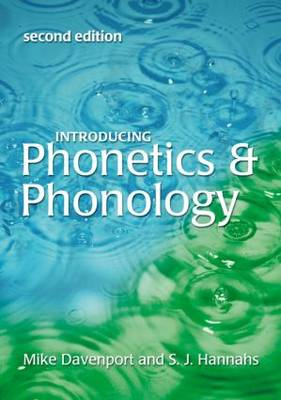 Introducing Phonetics & Phonology; Mike Davenport, S. J. Hannahs; 2005