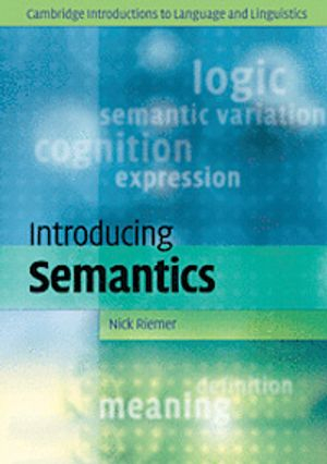 Introducing Semantics; Nick Riemer; 2010