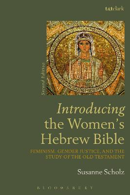 Introducing the Women's Hebrew Bible; Susanne Scholz; 2017