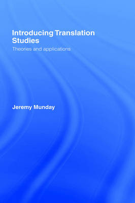 Introducing Translation Studies; Munday Jeremy; 2001