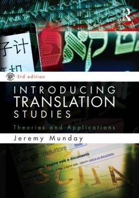 Introducing Translation Studies; Jeremy Munday; 2012