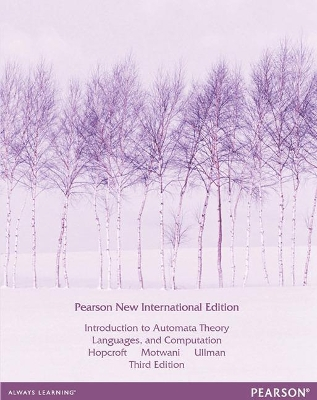 Introduction to Automata Theory, Languages, and Computation; John Hopcroft, Rajeev Motwani, Jeffrey Ullman; 2013