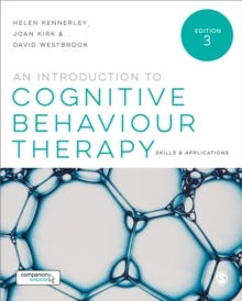 Introduction to Cognitive Behaviour Therapy - Skills and Applications; David Westbrook; 2016