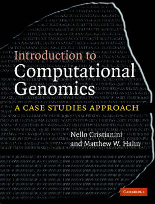 Introduction to computational genomics : a case studies approach; Nello Cristianini; 2007