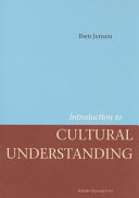 Introduction to Cultural Understanding; Iben Jensen; 2007