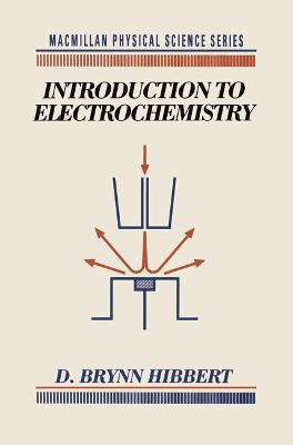 Introduction to Electrochemistry; Hibbert Brynn; 1993