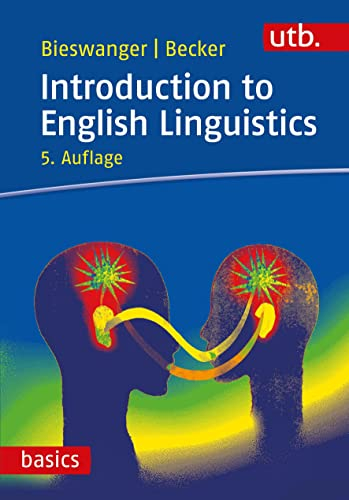 Introduction to English Linguistics; Markus Bieswanger, Annette Becker; 2021