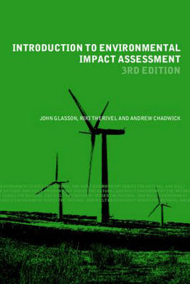 Introduction to Environmental Impact Assessment; Glasson John, Riki Therivel, Chadwick Andrew; 2005