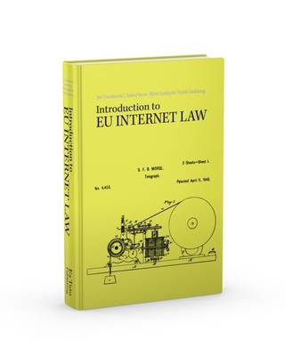 Introduction to EU Internet Law; Jan Trzaskowski, Andrej Savin, Bjorn Lundqvist, Patrik Lindskoug; 2015