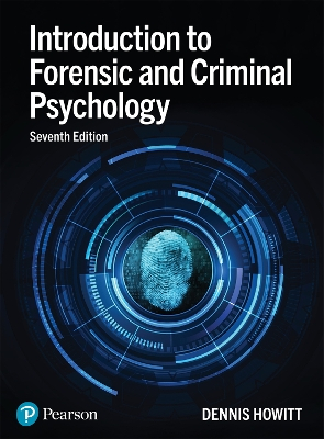 Introduction to forensic and criminal psychology; Dennis Howitt; 2022