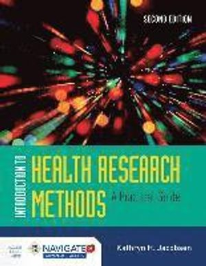 Introduction To Health Research Methods; Kathryn H. Jacobsen; 2016