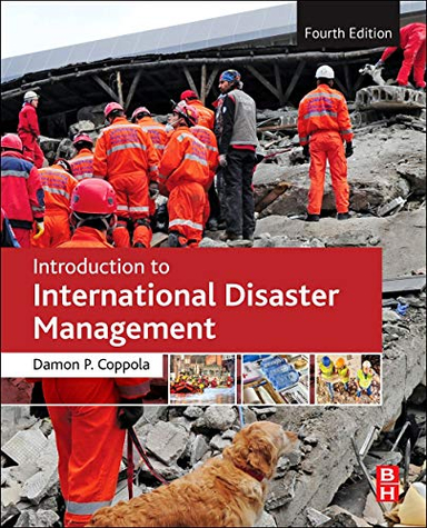 Introduction to International Disaster Management; Damon Coppola; 2021