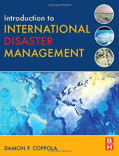 Introduction to international disaster management; Damon P. Coppola; 2007