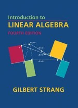 Introduction to Linear Algebra; Gilbert Strang; 2009