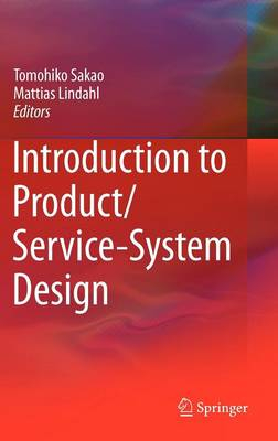 Introduction to product/service-system design; Tomohiko Sakao, Mattias Lindahl; 2009