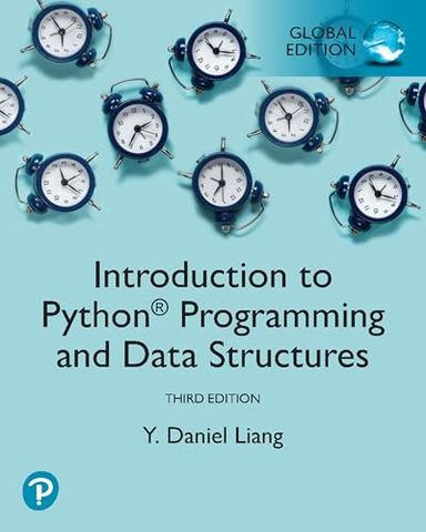 Introduction to Python Programming and Data Structures, Global Edition; Y Daniel Liang; 2022