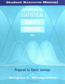 Introduction to Statistical Quality Control, Student Resource Manual, 5th E; Douglas C. Montgomery; 2005