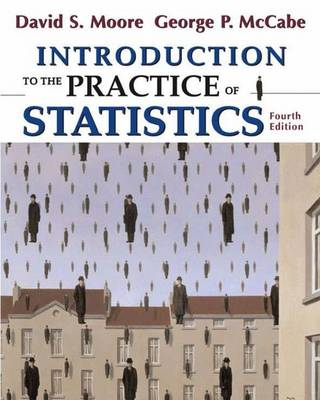 Introduction to the Practice of Statistics; David S. Moore, George P. McCabe; 2002