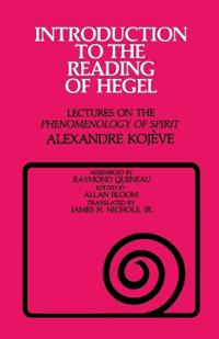 Introduction to the Reading of Hegel; Alexandre Kojeve, Allan Bloom, Raymond Queneau; 1980