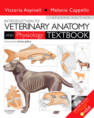 Introduction to Veterinary Anatomy and Physiology Textbook; Aspinall Victoria, Cappello Melanie; 2009