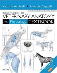 Introduction to Veterinary Anatomy and Physiology Textbook; Victoria Aspinall; 2015